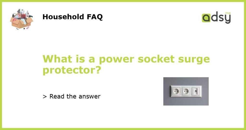 What is a power socket surge protector featured