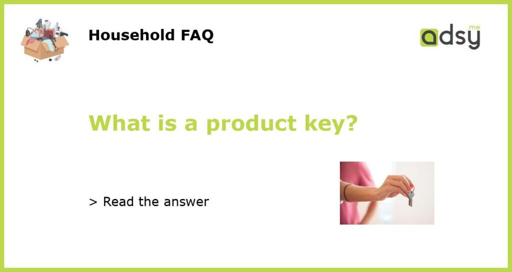 What is a product key featured