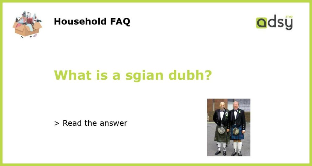 What is a sgian dubh featured