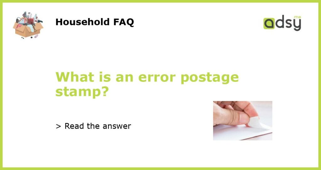 What is an error postage stamp?