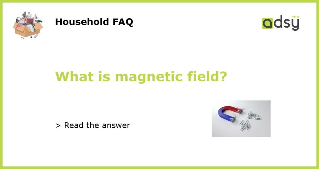 What is magnetic field featured