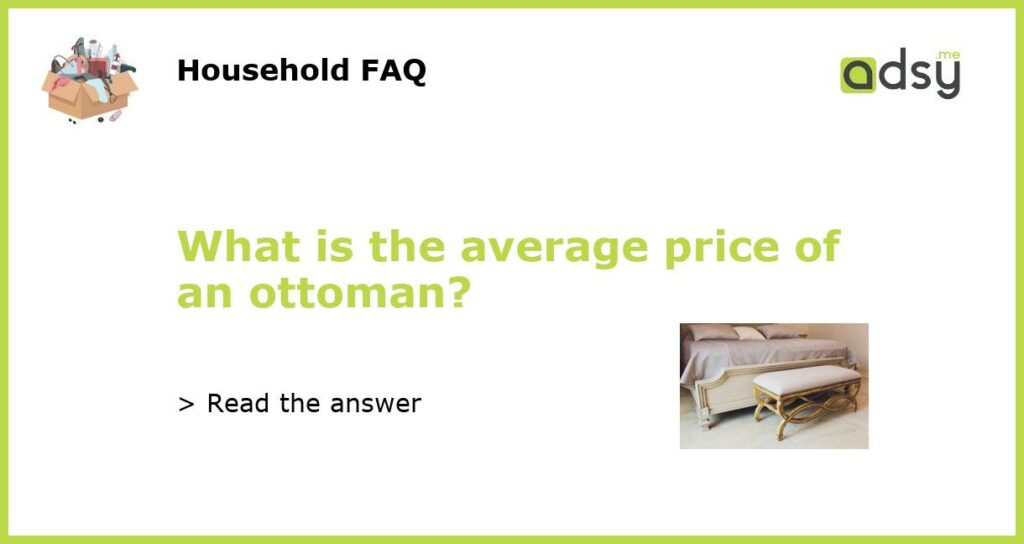 What is the average price of an ottoman featured