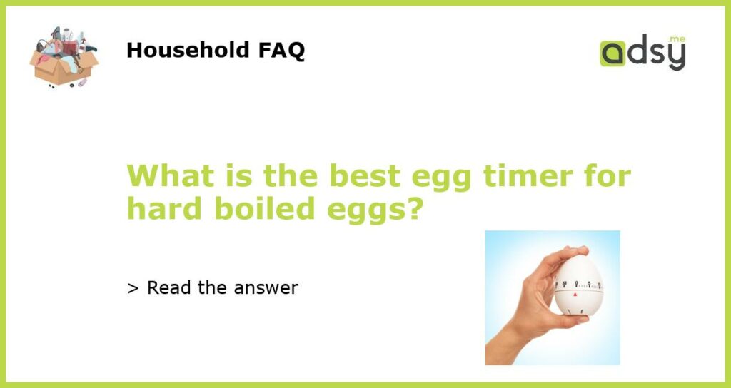 What is the best egg timer for hard boiled eggs featured