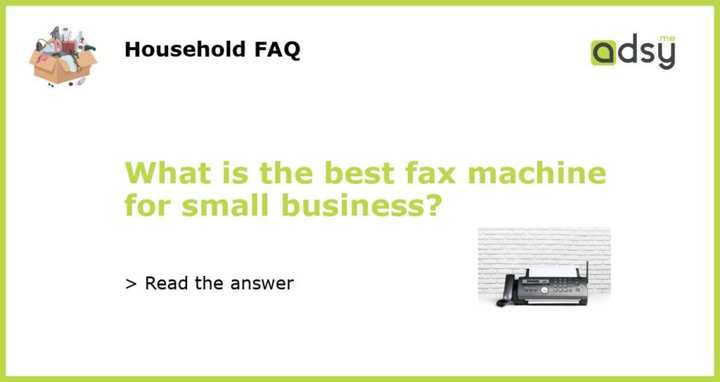 What is the best fax machine for small business featured