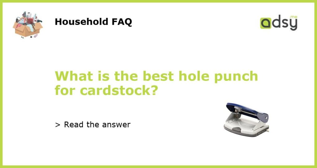 What is the best hole punch for cardstock featured
