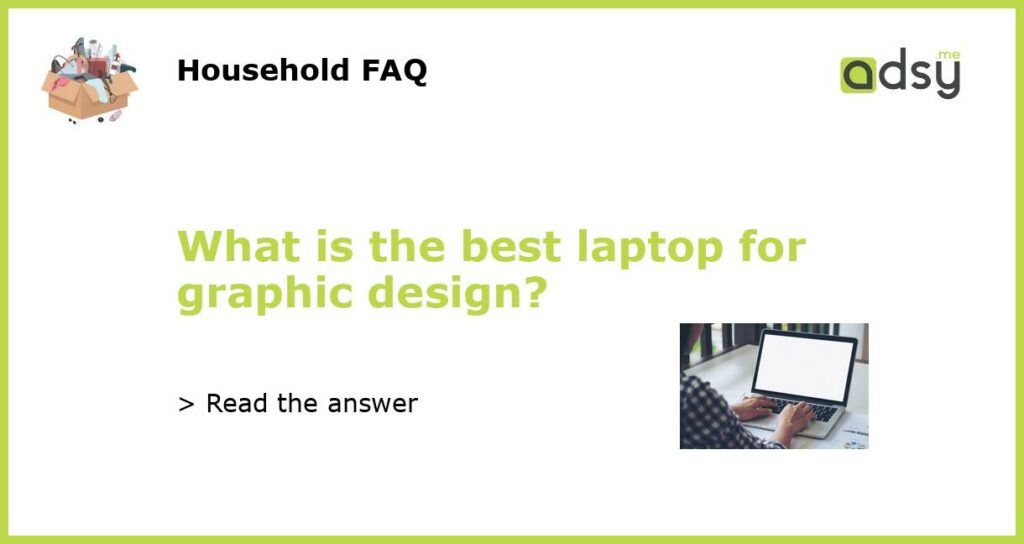 What is the best laptop for graphic design featured