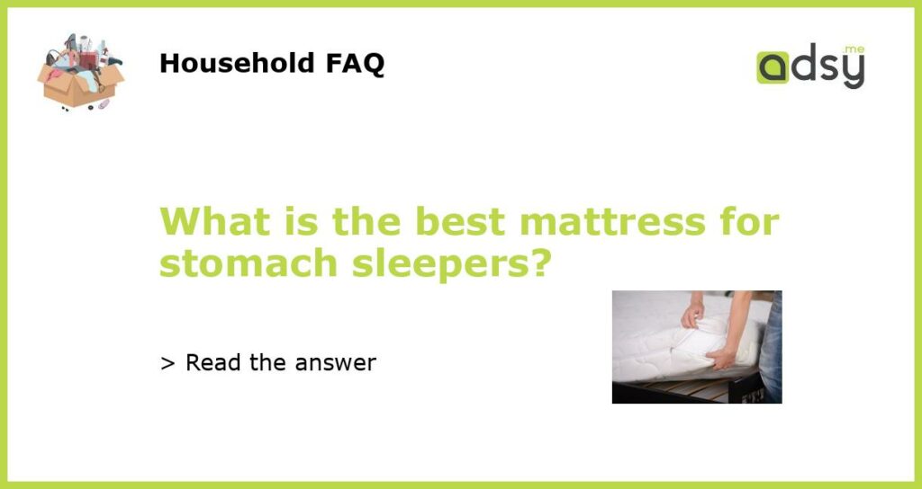 What is the best mattress for stomach sleepers featured