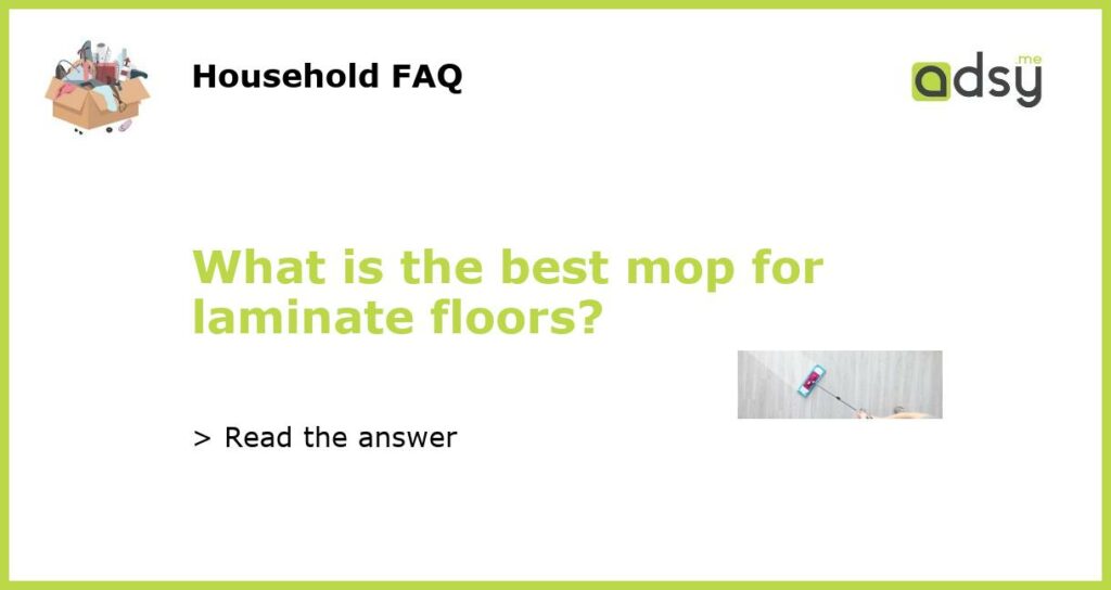 What is the best mop for laminate floors?