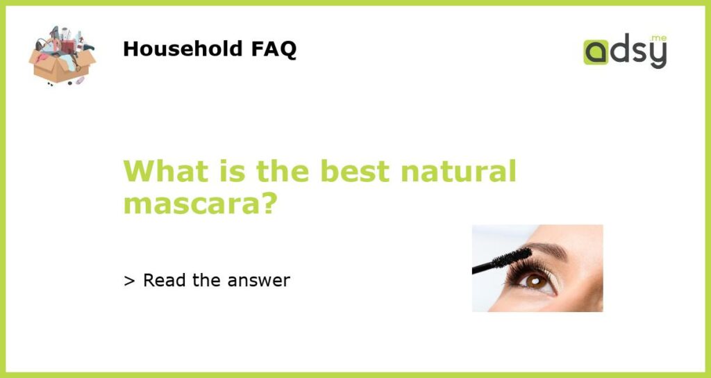 What is the best natural mascara featured
