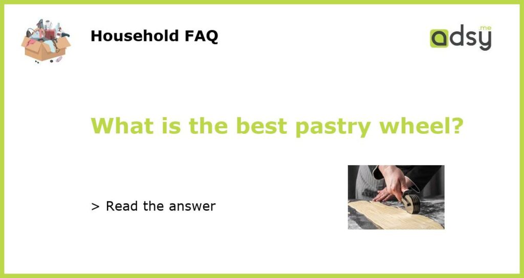 What is the best pastry wheel featured