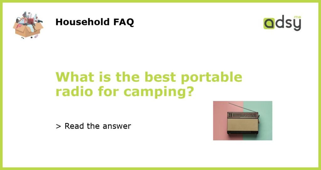 What is the best portable radio for camping featured