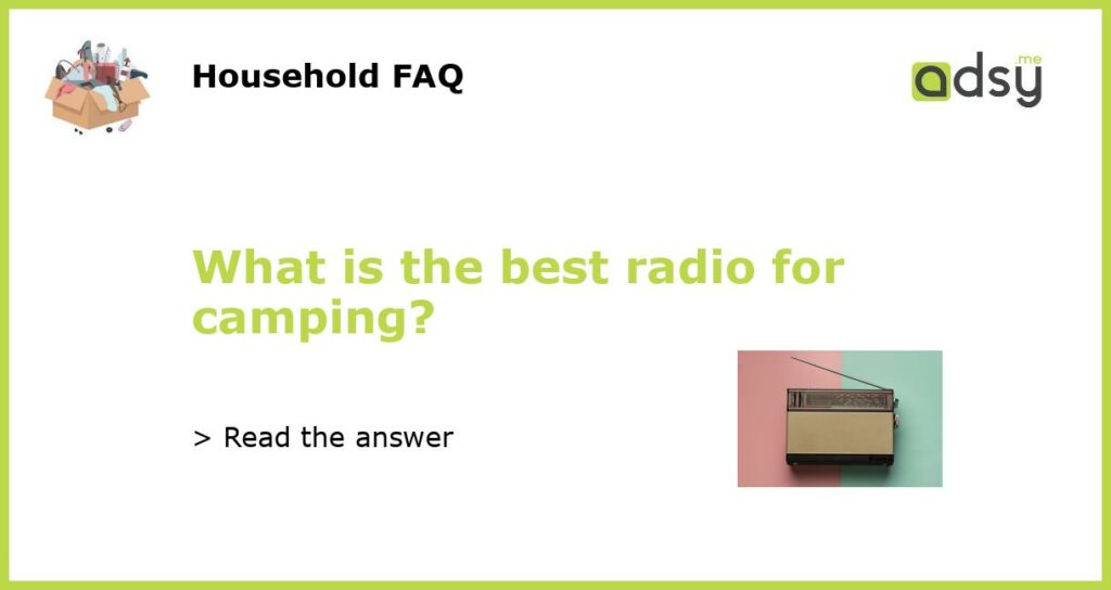 What is the best radio for camping featured