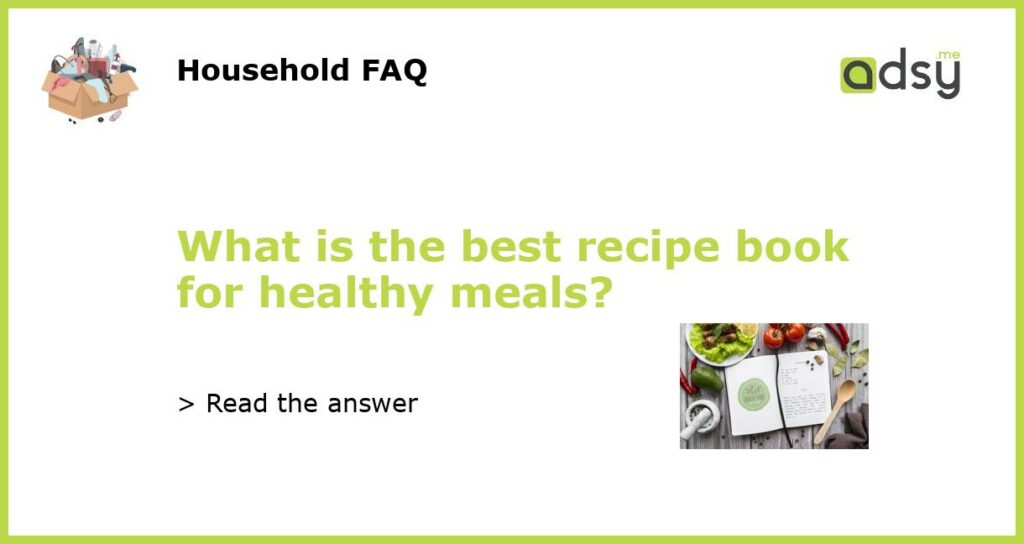 What is the best recipe book for healthy meals featured