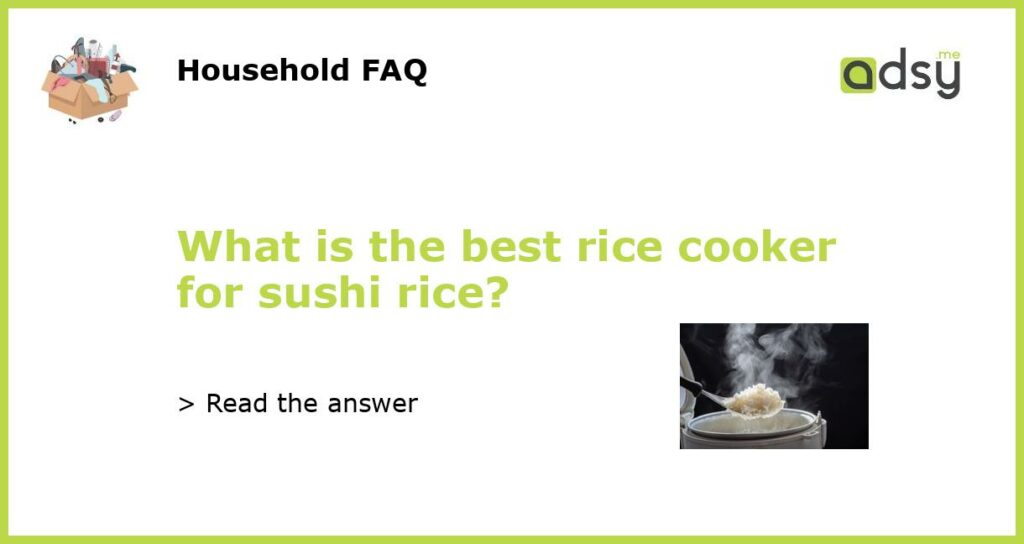 What is the best rice cooker for sushi rice featured