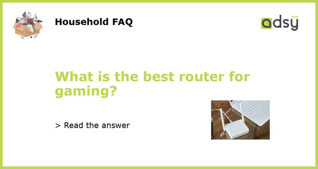 What is the best router for gaming featured