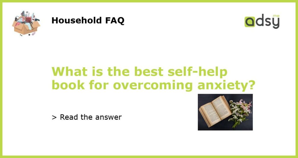 What is the best self help book for overcoming anxiety featured