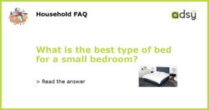 What is the best type of bed for a small bedroom featured