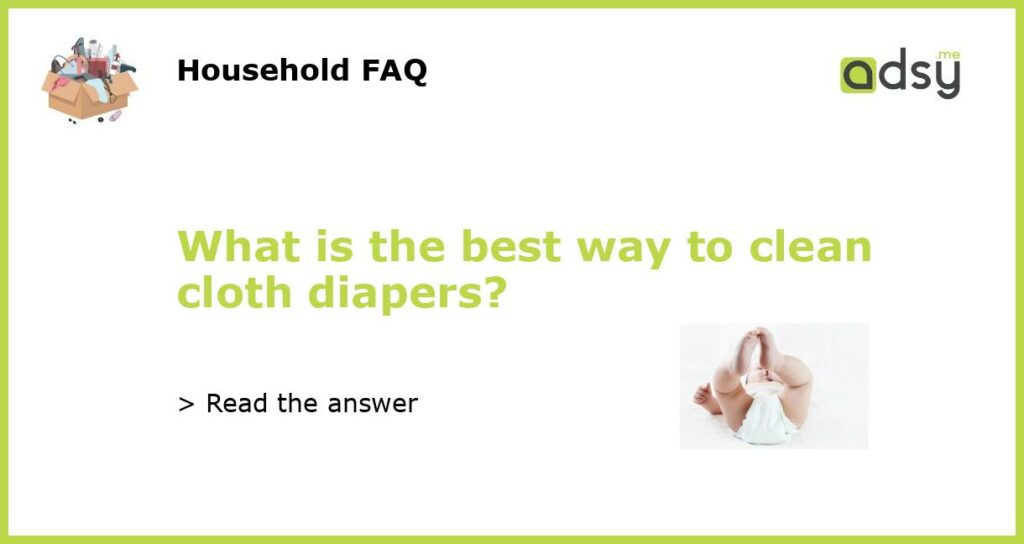 What is the best way to clean cloth diapers featured
