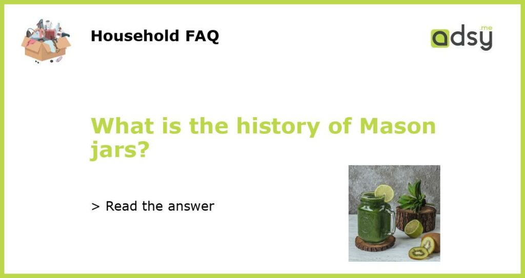 What is the history of Mason jars featured