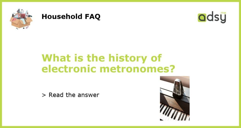 What is the history of electronic metronomes featured