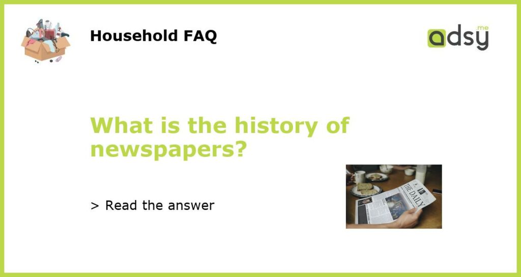 What is the history of newspapers?
