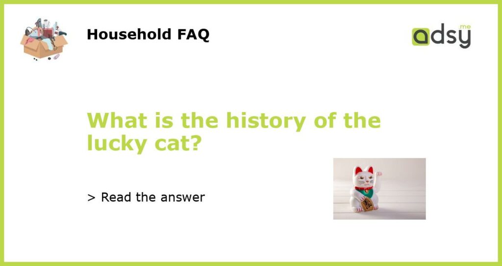 What is the history of the lucky cat featured