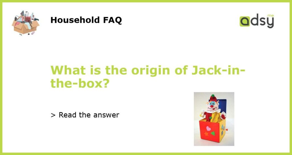 What is the origin of Jack in the box featured
