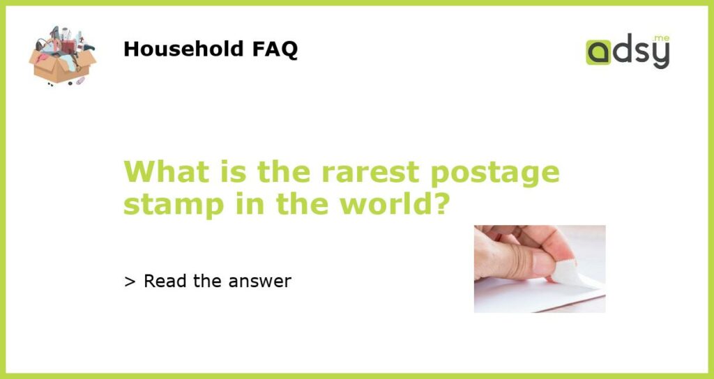 What is the rarest postage stamp in the world featured