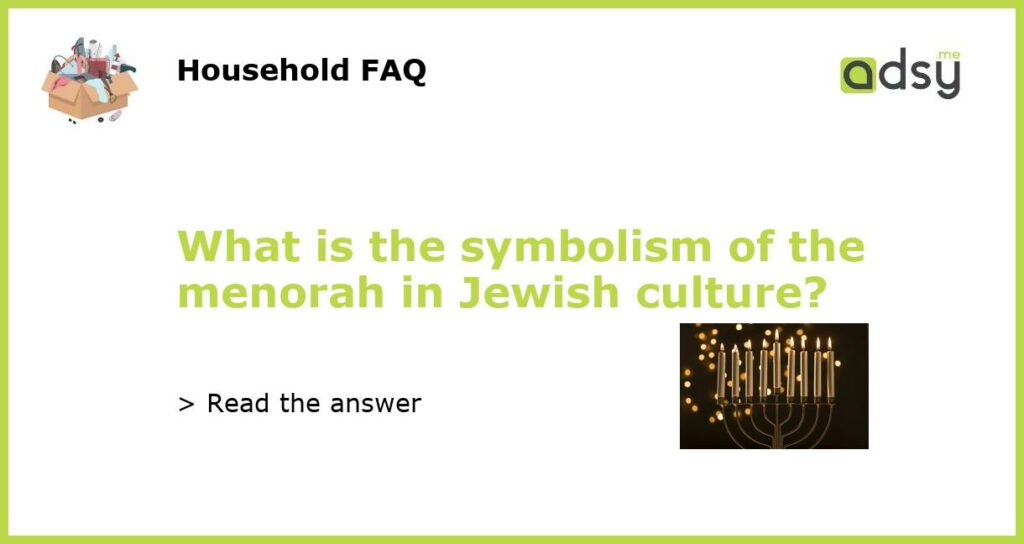 What is the symbolism of the menorah in Jewish culture featured