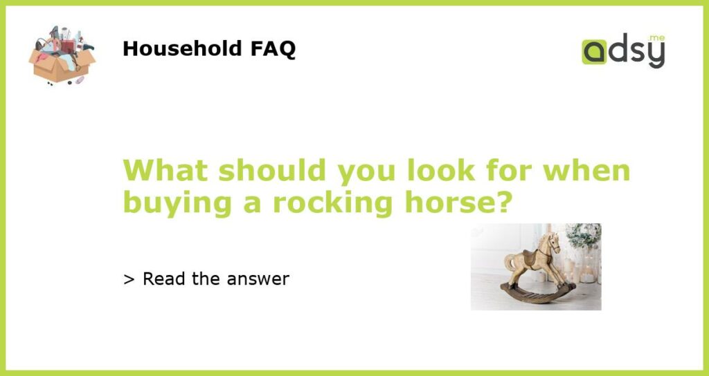 What should you look for when buying a rocking horse featured