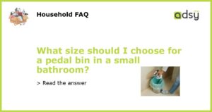 What size should I choose for a pedal bin in a small bathroom featured