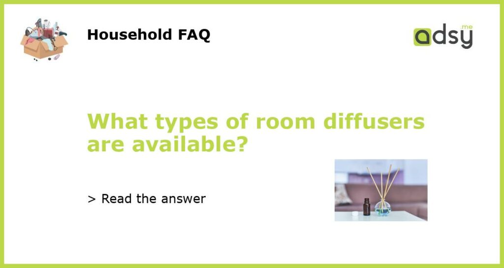 What types of room diffusers are available featured