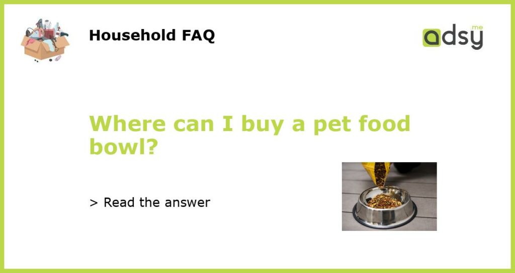 Where can I buy a pet food bowl featured