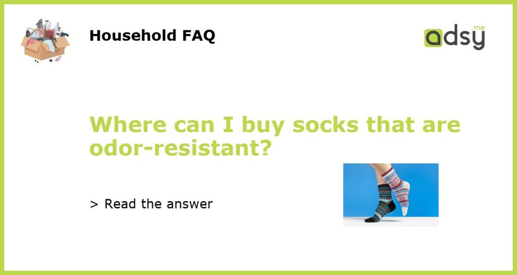 Where can I buy socks that are odor resistant featured