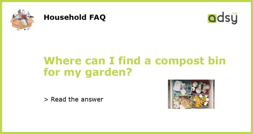 Where can I find a compost bin for my garden featured