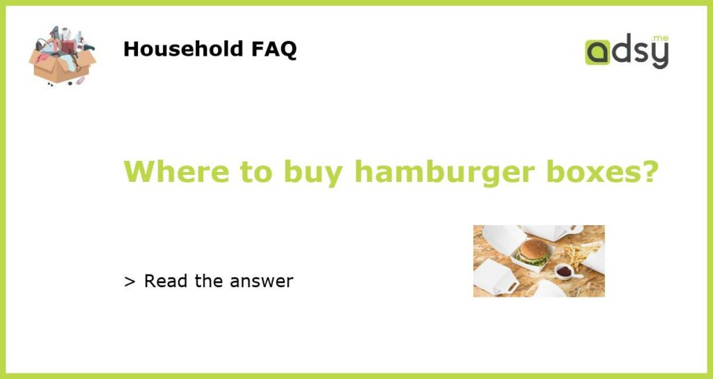 Where to buy hamburger boxes featured