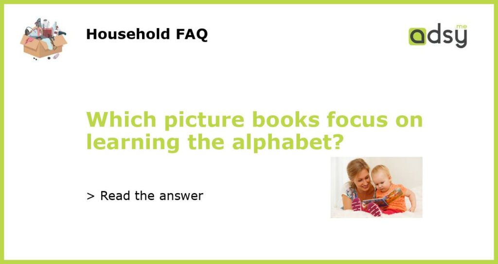 Which picture books focus on learning the alphabet featured