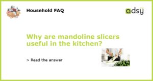Why are mandoline slicers useful in the kitchen featured