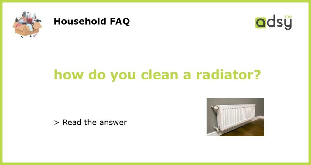 how do you clean a radiator featured
