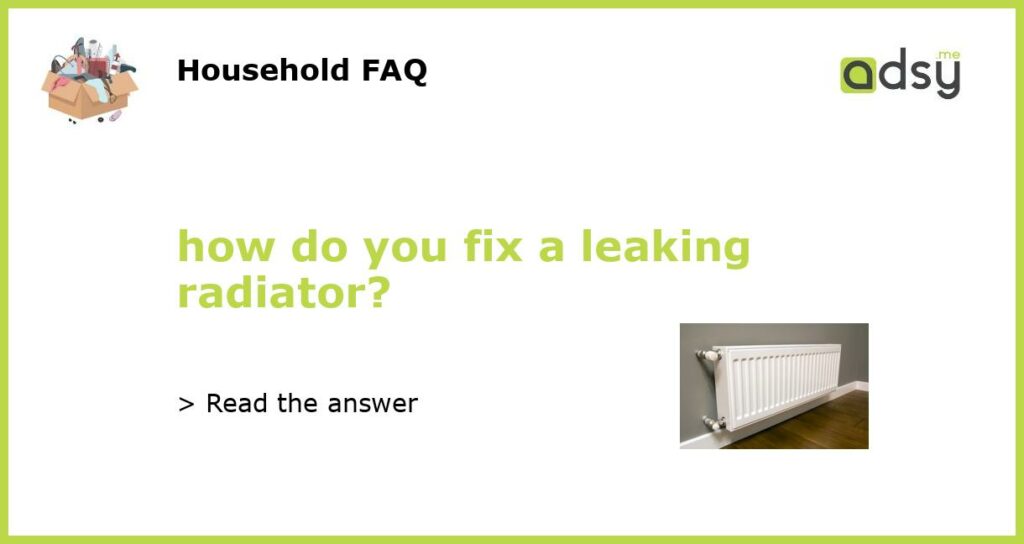 how do you fix a leaking radiator featured