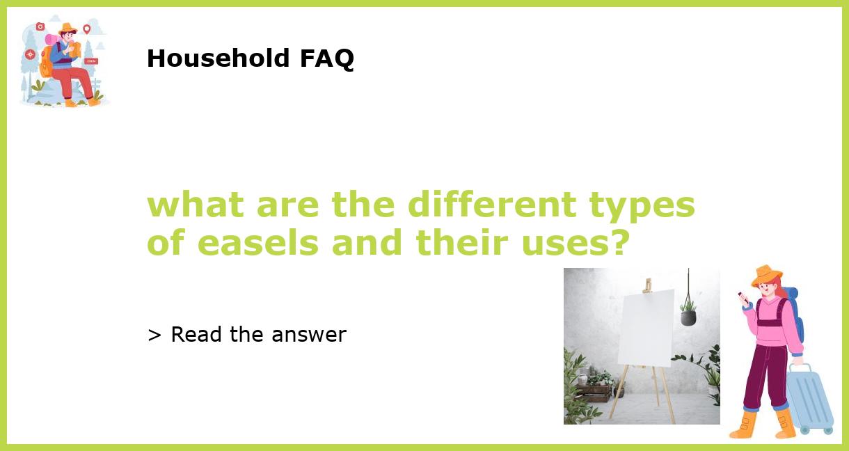 what are the different types of easels and their uses?