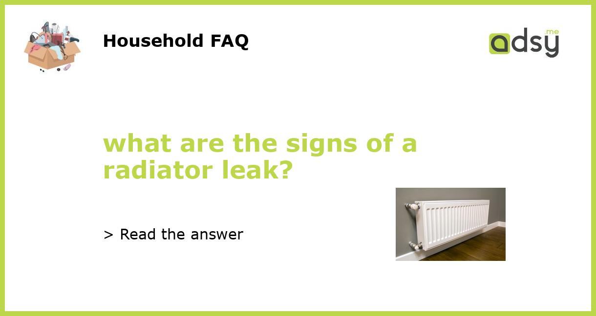 what are the signs of a radiator leak?