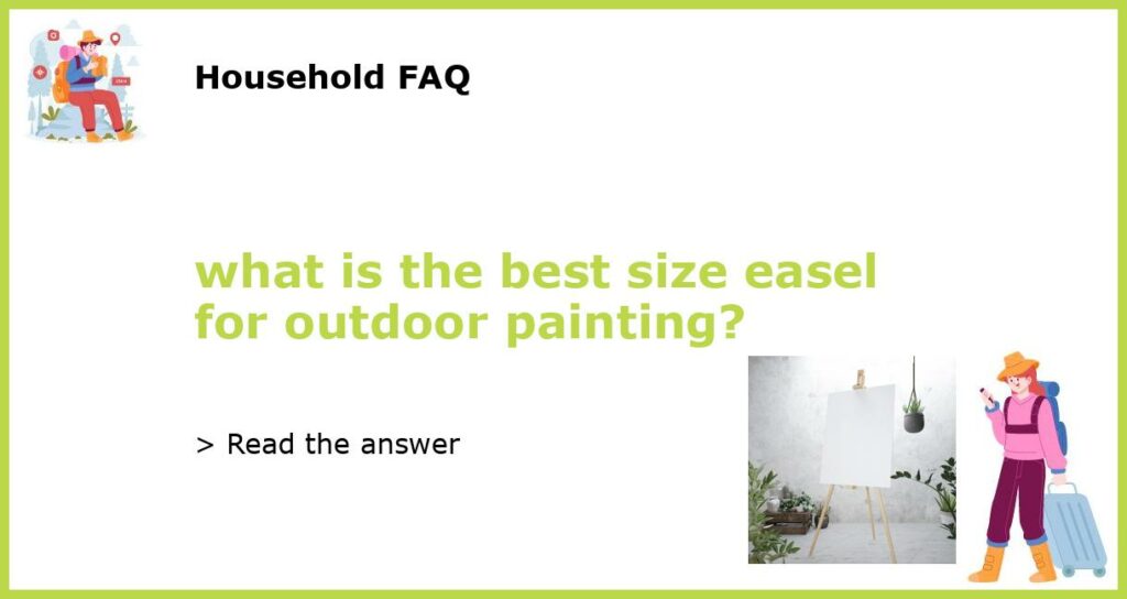 what is the best size easel for outdoor painting featured