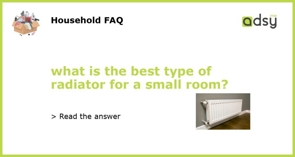 what is the best type of radiator for a small room featured