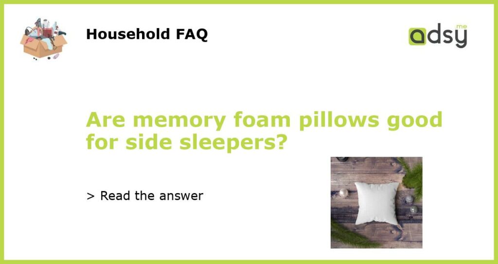 Are memory foam pillows good for side sleepers featured