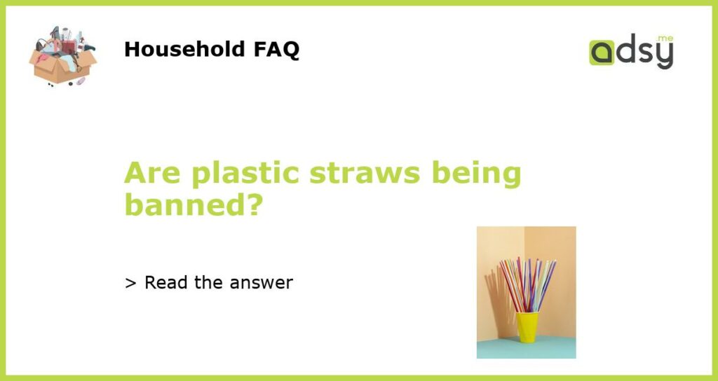 Are plastic straws being banned featured