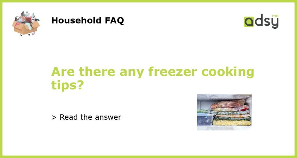 Are there any freezer cooking tips featured