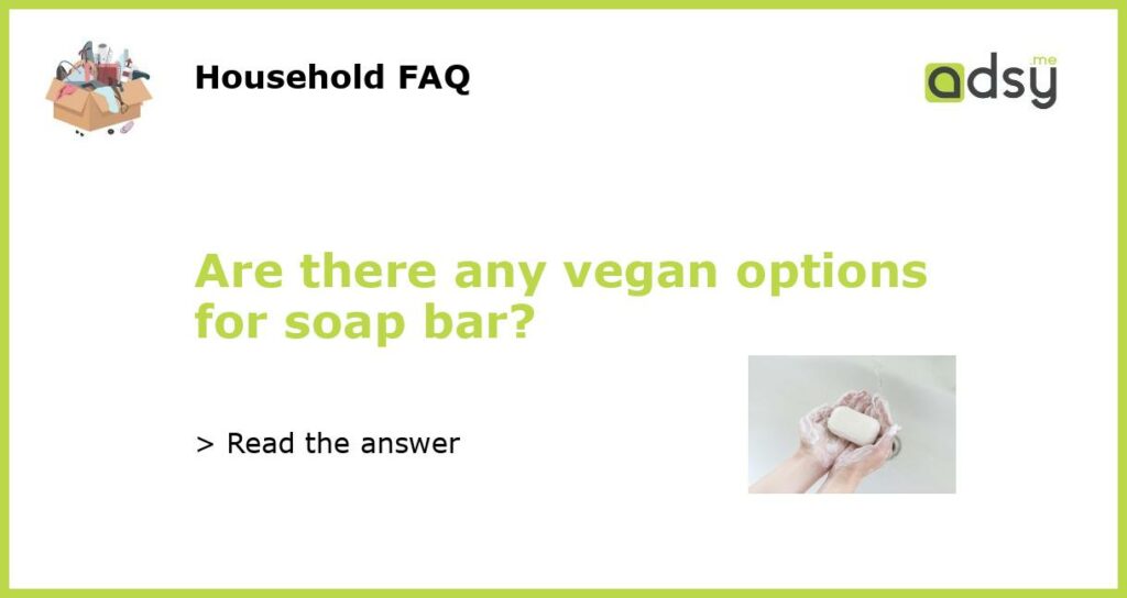 Are there any vegan options for soap bar featured