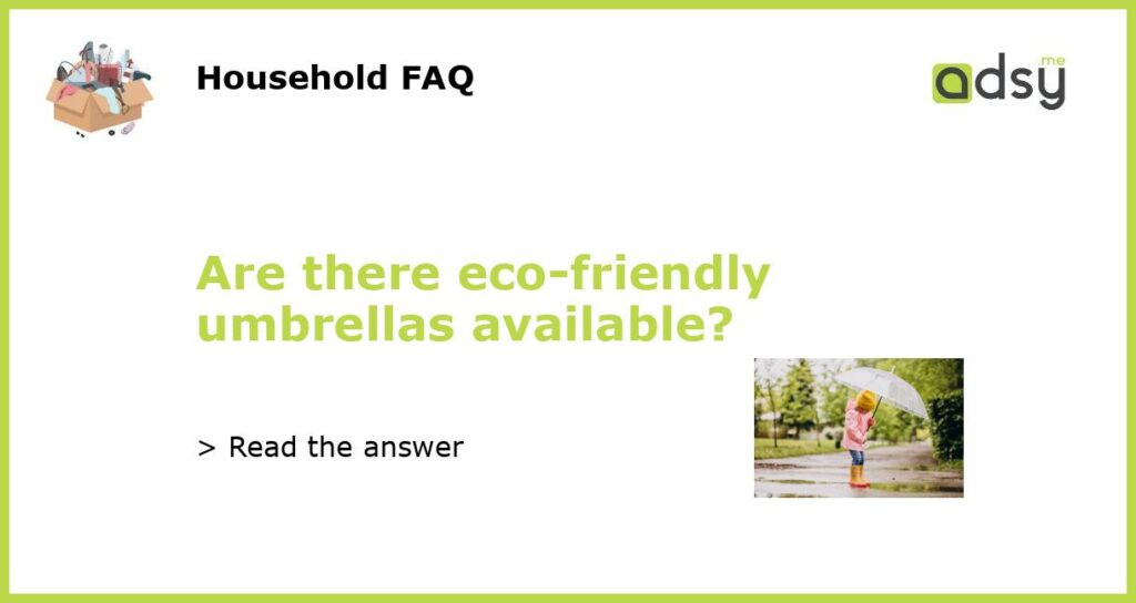 Are there eco friendly umbrellas available featured