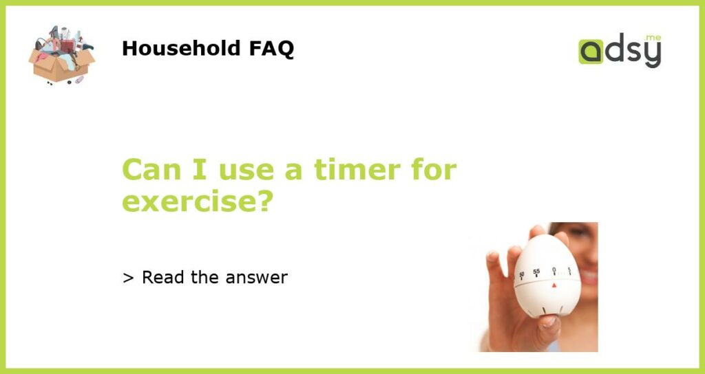 Can I use a timer for exercise featured